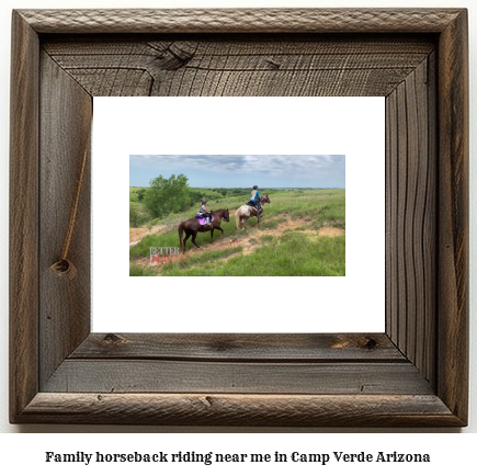 family horseback riding near me in Camp Verde, Arizona